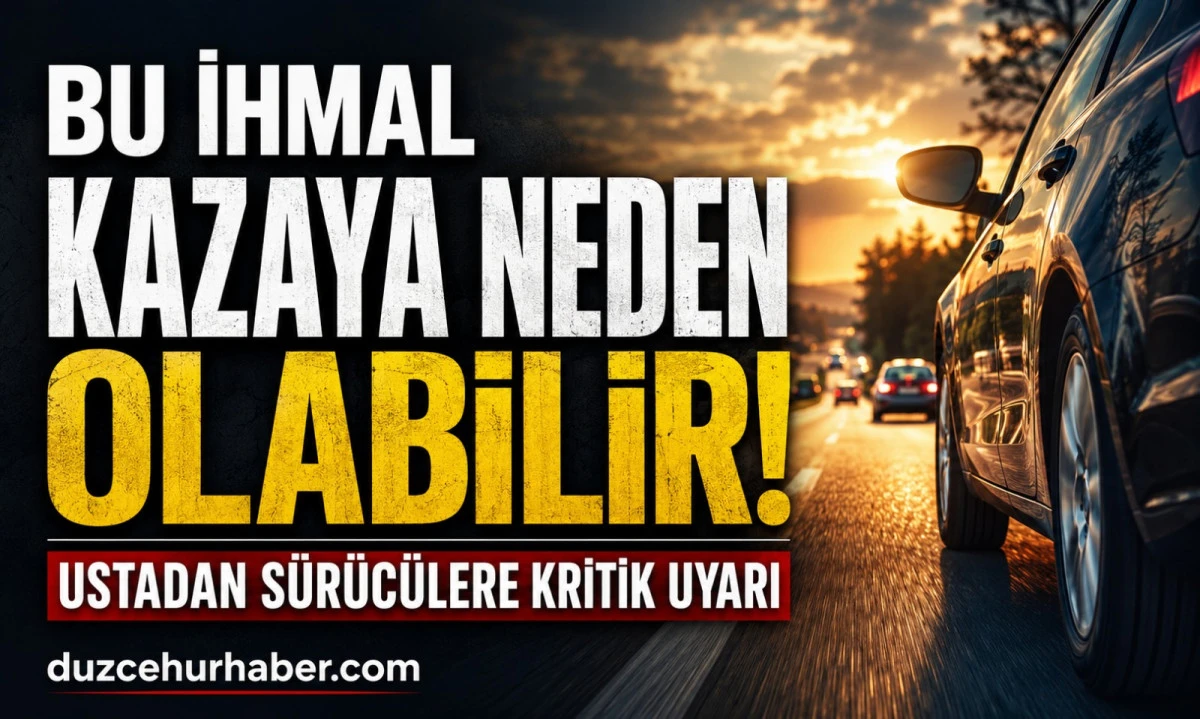 Uzun Yola Çıkacaklar Dikkat: Bu İhmal Kazaya Neden Olabilir