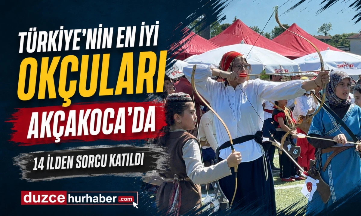 Türkiye’nin En İyi Okçuları Akçakoca’da Buluştu