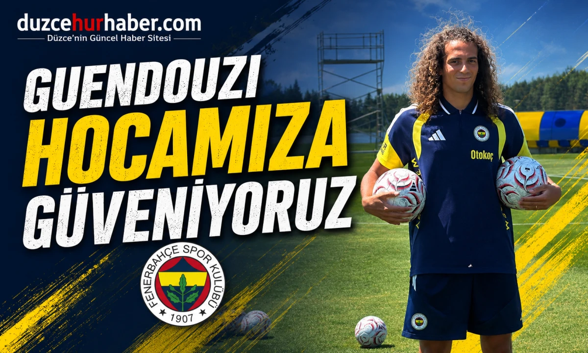Guendouzi: İsmail Kartal'a Güveniyoruz