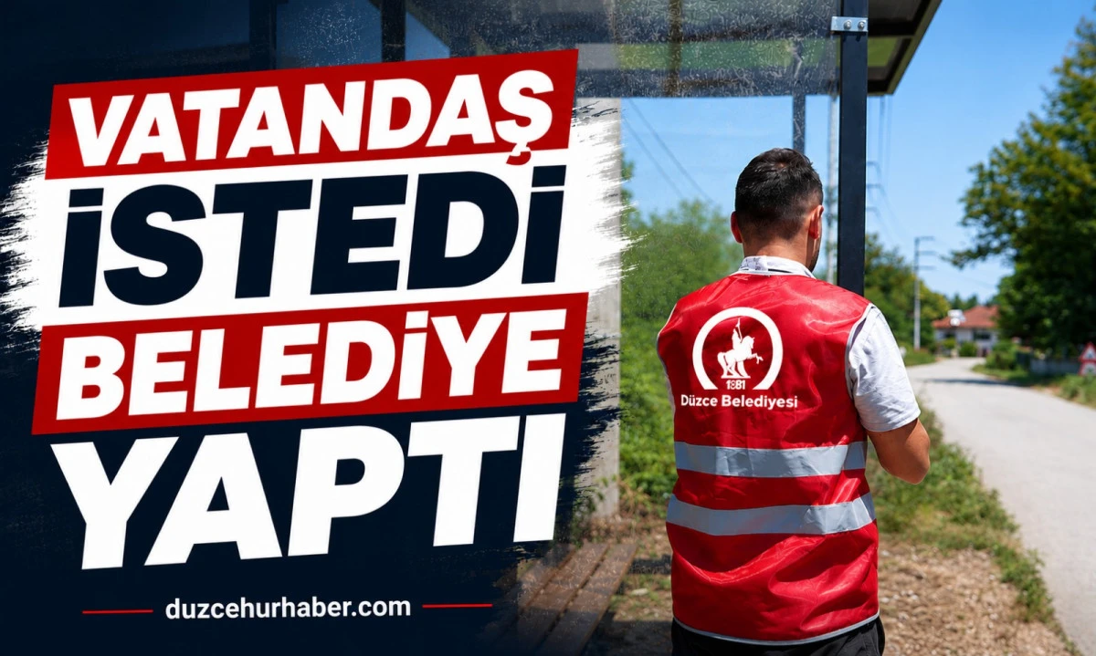 Vatandaş İstedi, Düzce Belediyesi Harekete Geçti