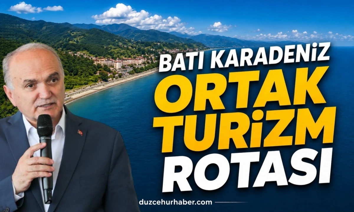 Faruk Özlü: Batı Karadeniz'i Ortak Turizm Rotası Yapacağız