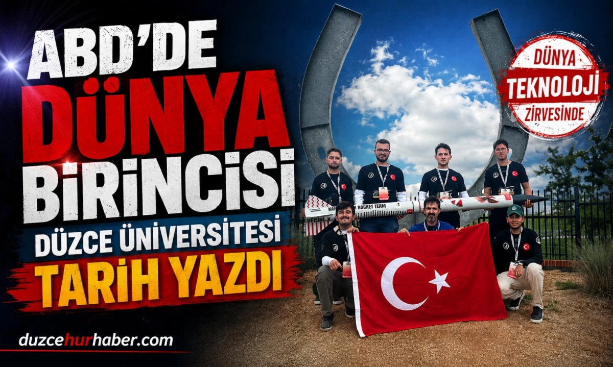Düzce Üniversitesi ABD'de Dünyanın En Prestijli Roket Yarışmasını Kazandı