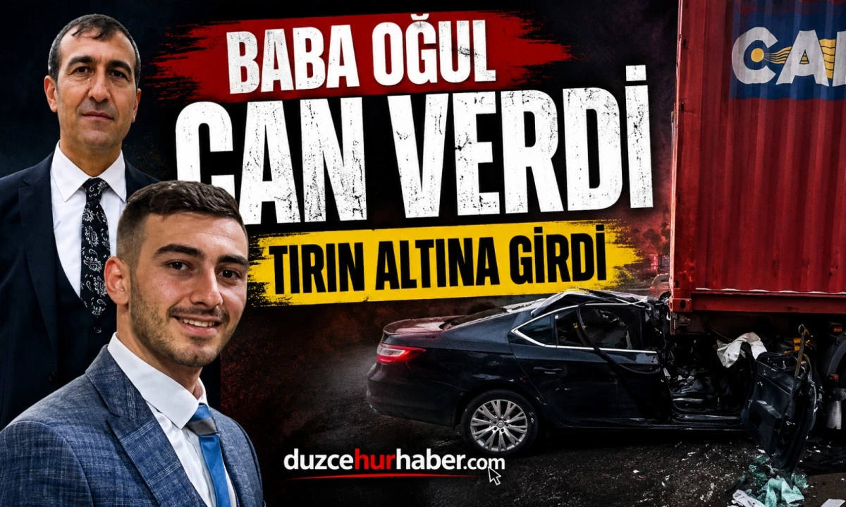 Tırın Altına Giren Otomobilde Baba-Oğul Hayatını Kaybetti