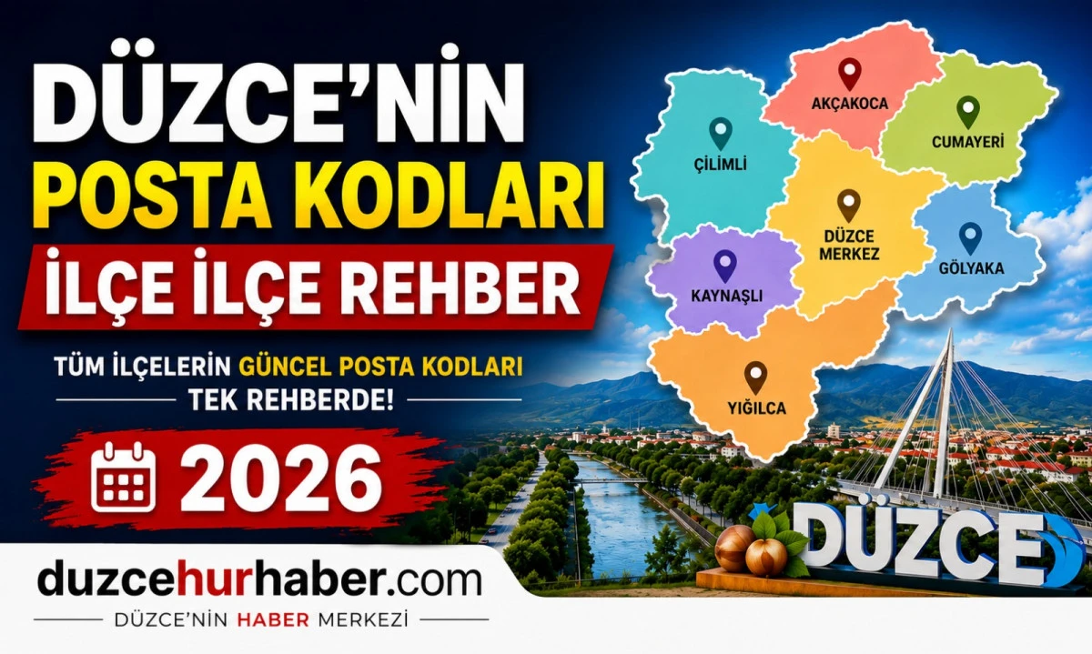 Düzce Posta Kodları 2026: İlçe İlçe Güncel Posta Kodu Rehberi
