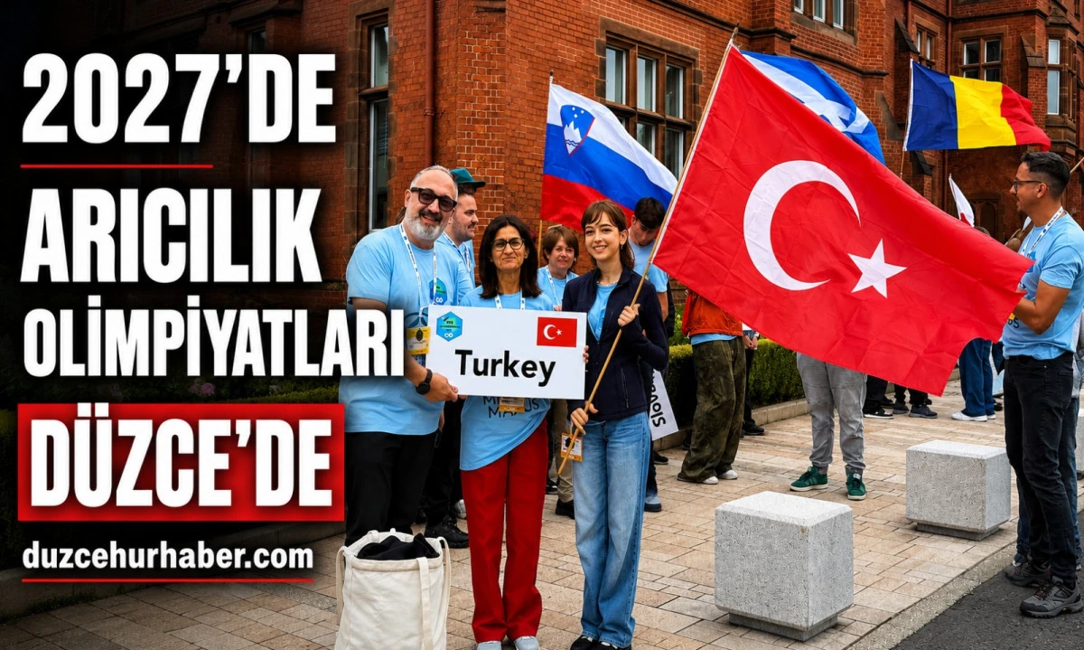 Arıcılık Olimpiyatları 2027'de Düzce'de Düzenlenecek