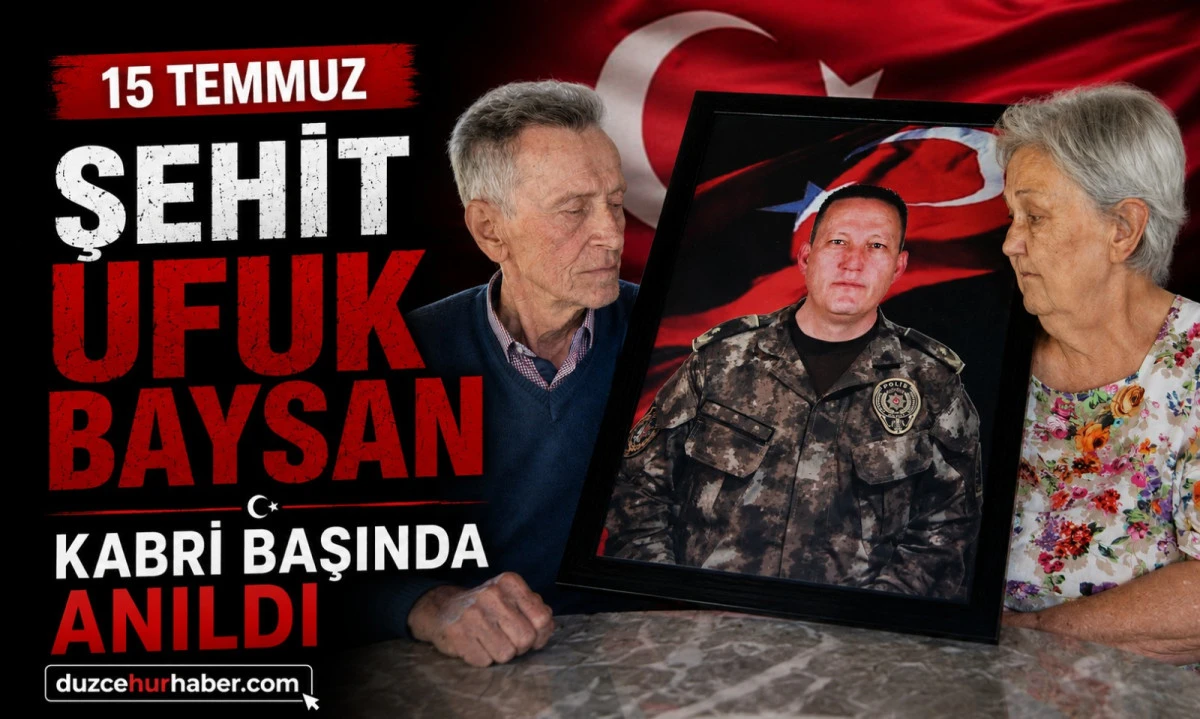 15 Temmuz Şehidi Ufuk Baysan Düzce'deki Kabri Başında Anıldı