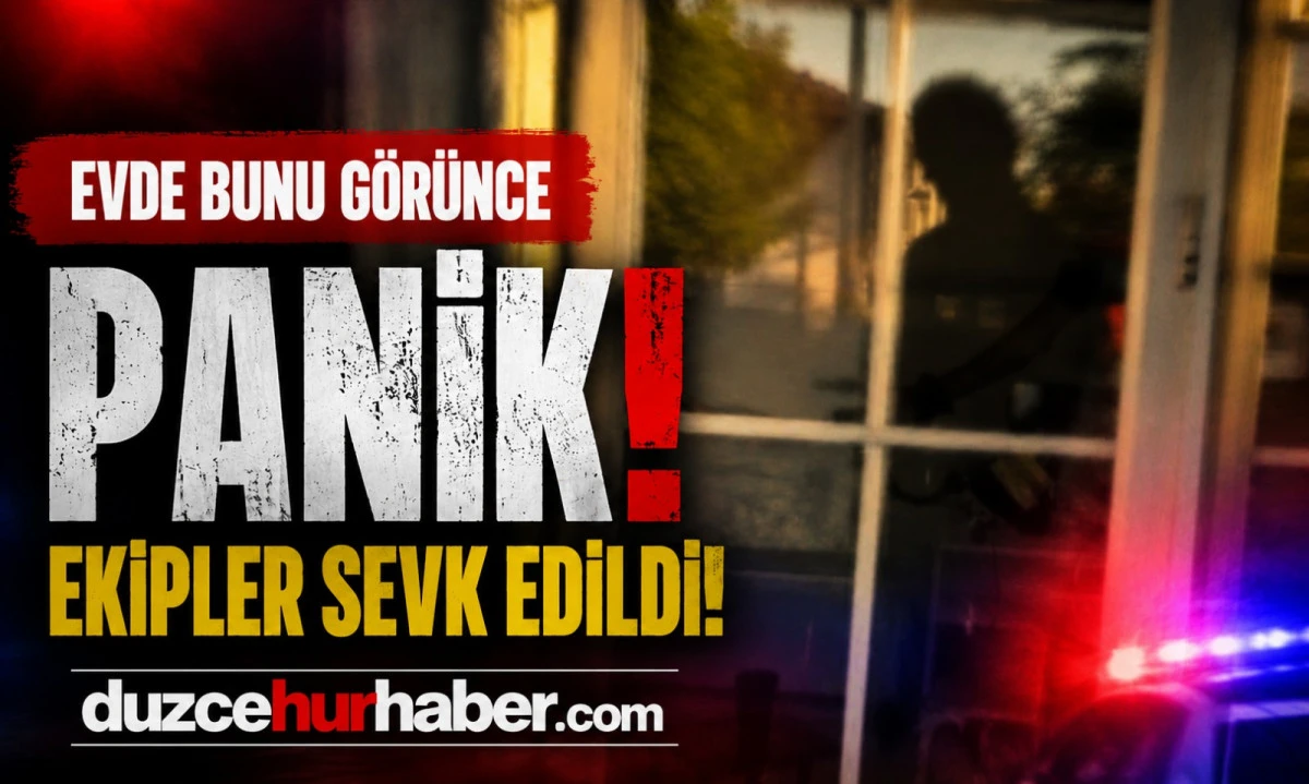 Düzce'de Evde Karşılaştıkları Manzara Korkuttu