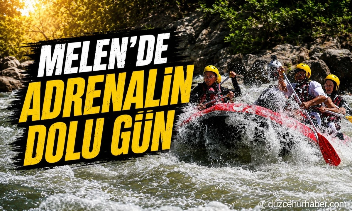 Düzce'de Gençler Melen Çayı'nda Rafting Heyecanı Yaşadı