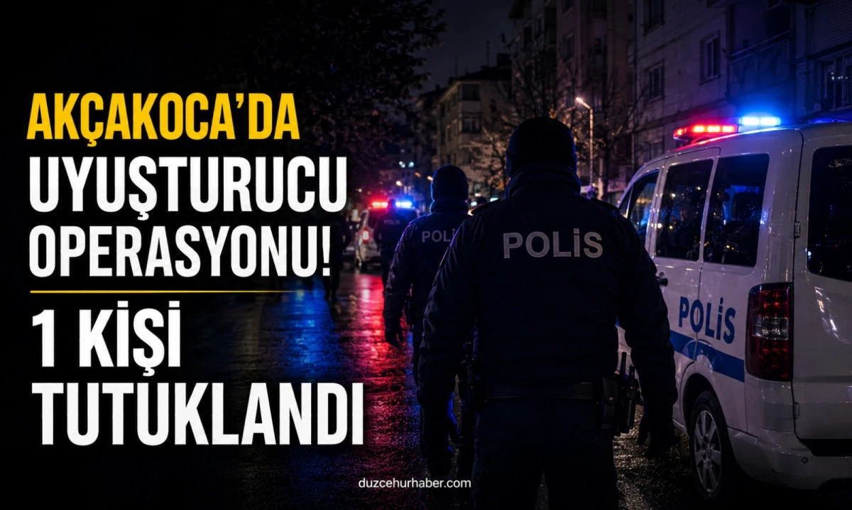 Akçakoca'da Uyuşturucu Operasyonu! 1 Kişi Tutuklandı, 24 Bin TL Ele Geçirildi
