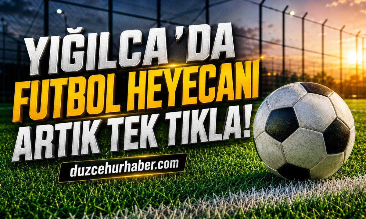 Yığılca Ali Kemal Sezgin Futbol Turnuvası Başladı! Fikstür ve Maç Sonuçları Tek Adreste