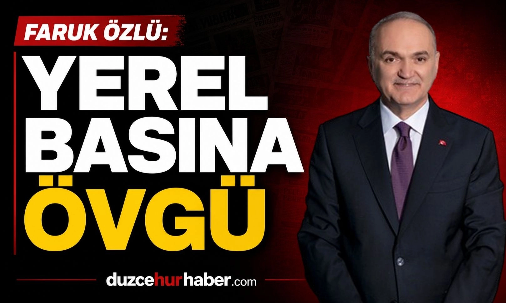 Faruk Özlü'den 24 Temmuz mesajı: Yerel basın şehirlerin sesi