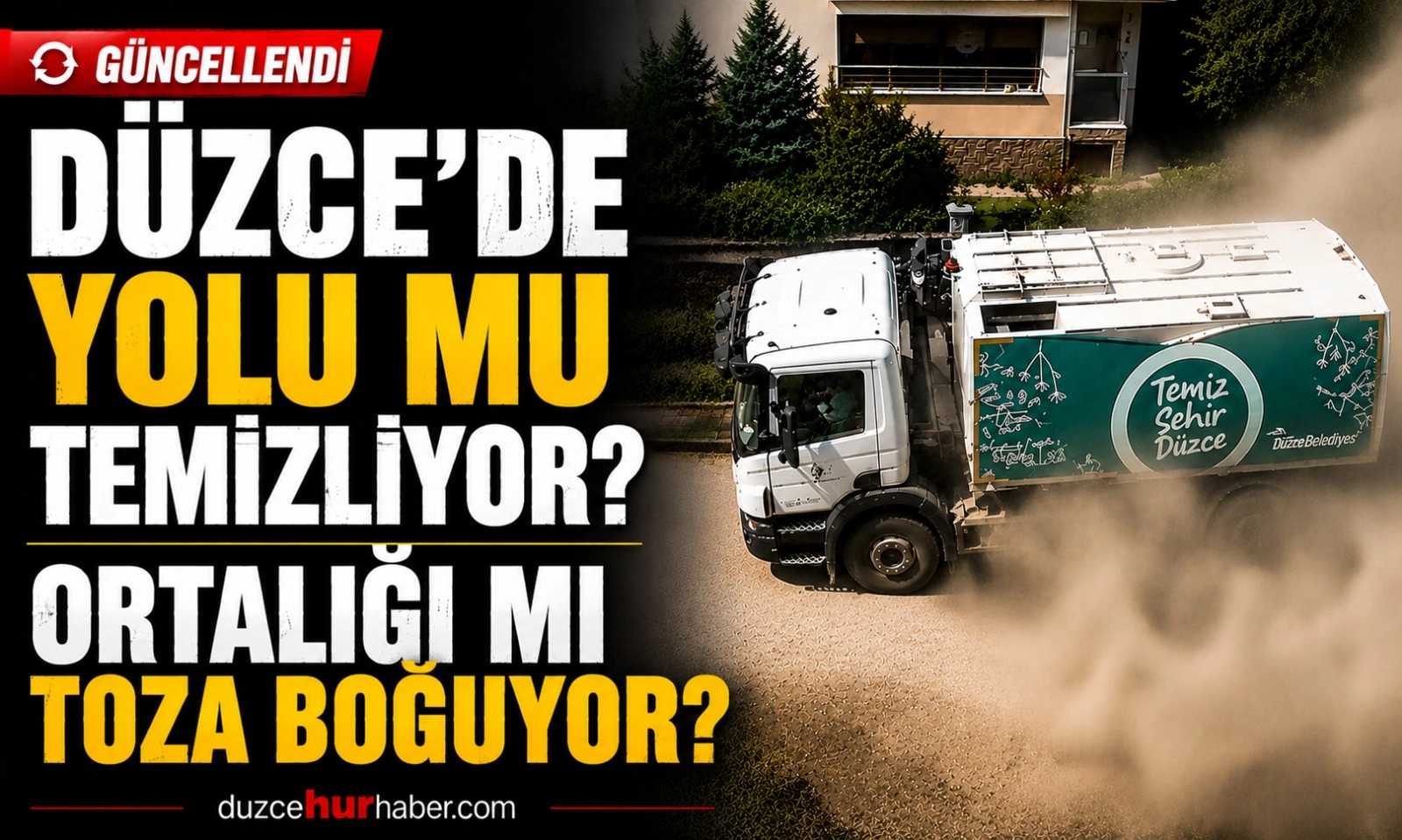 Düzce Belediyesi açıkladı! Koçyazı'ndaki yoğun tozun nedeni belli oldu