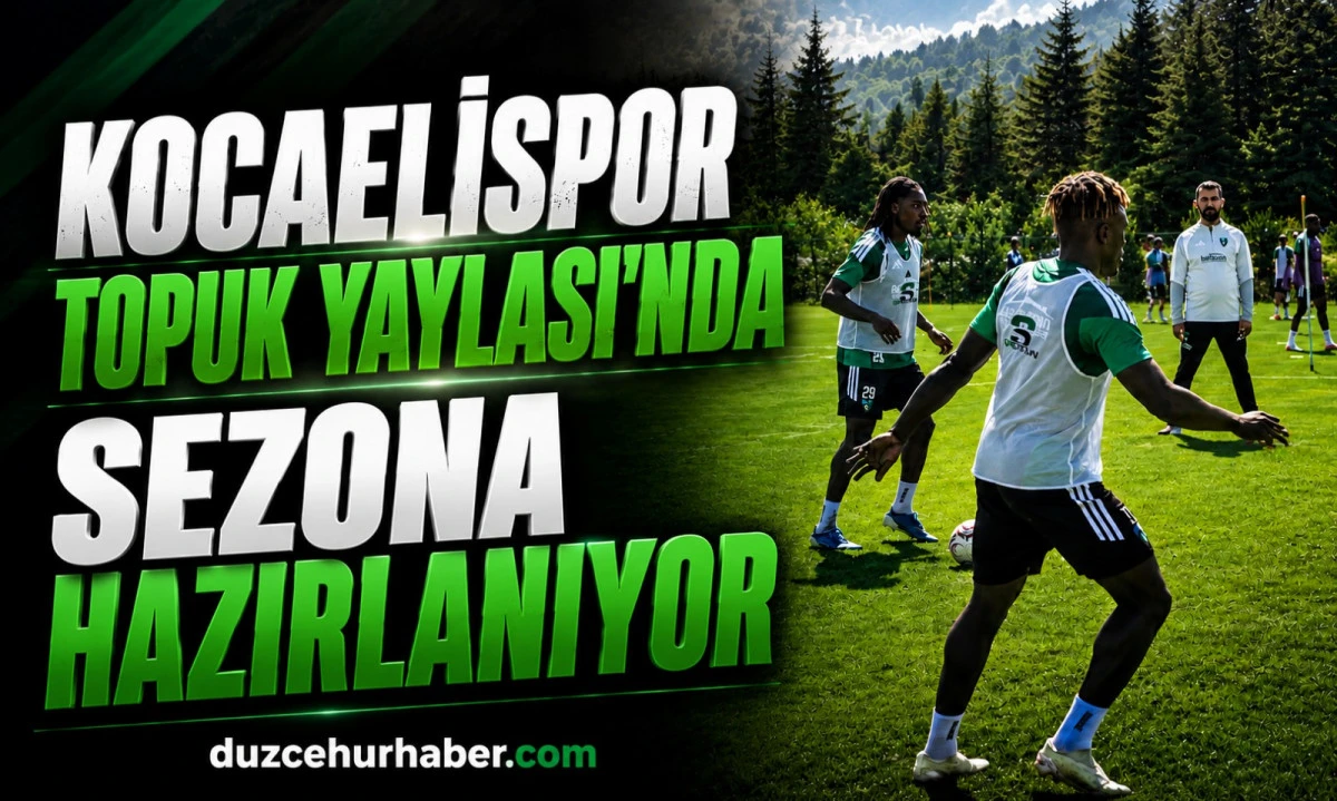 Kocaelispor yeni sezon hazırlıklarını Düzce'de sürdürüyor! Topuk Yaylası'nda yoğun mesai