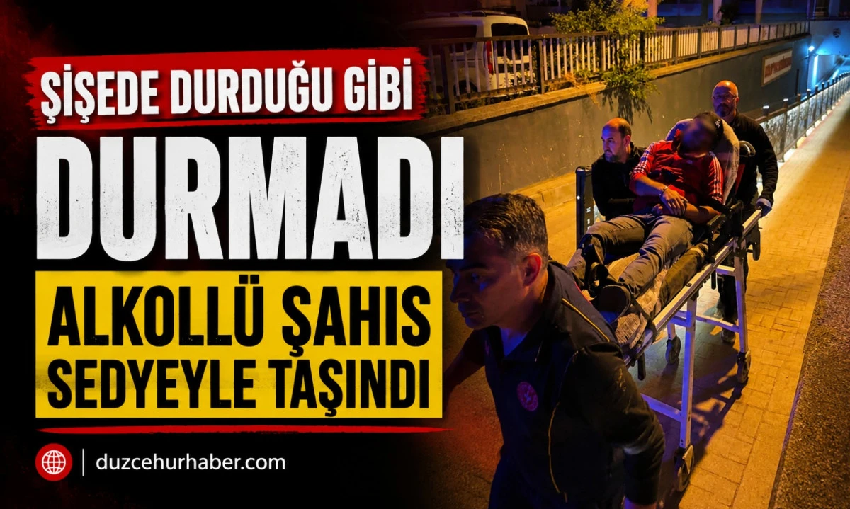Aşırı alkollü şahıs ayağa kalkamayınca hastaneye kaldırıldı