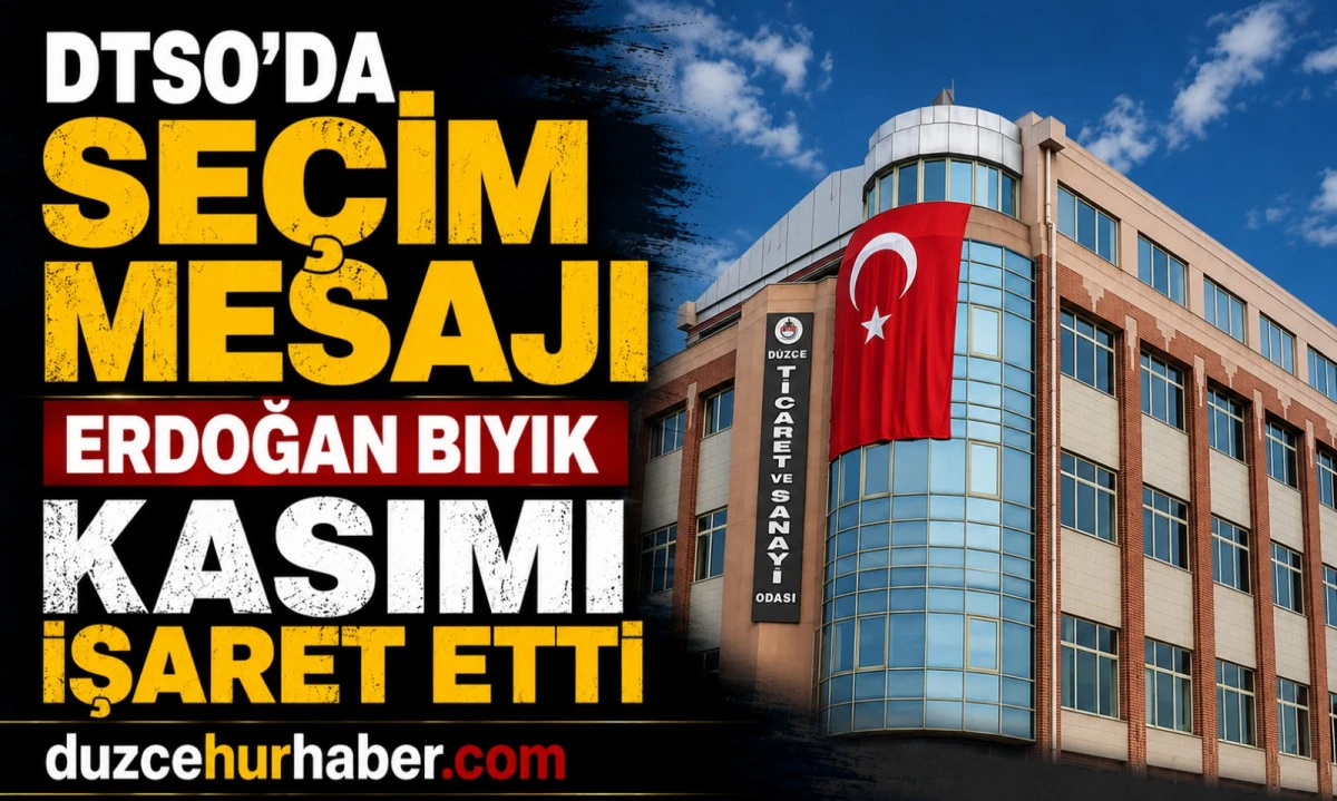 DTSO Başkanı Erdoğan Bıyık: Seçimler Kasım Ayının İlk Haftasında Yapılabilir