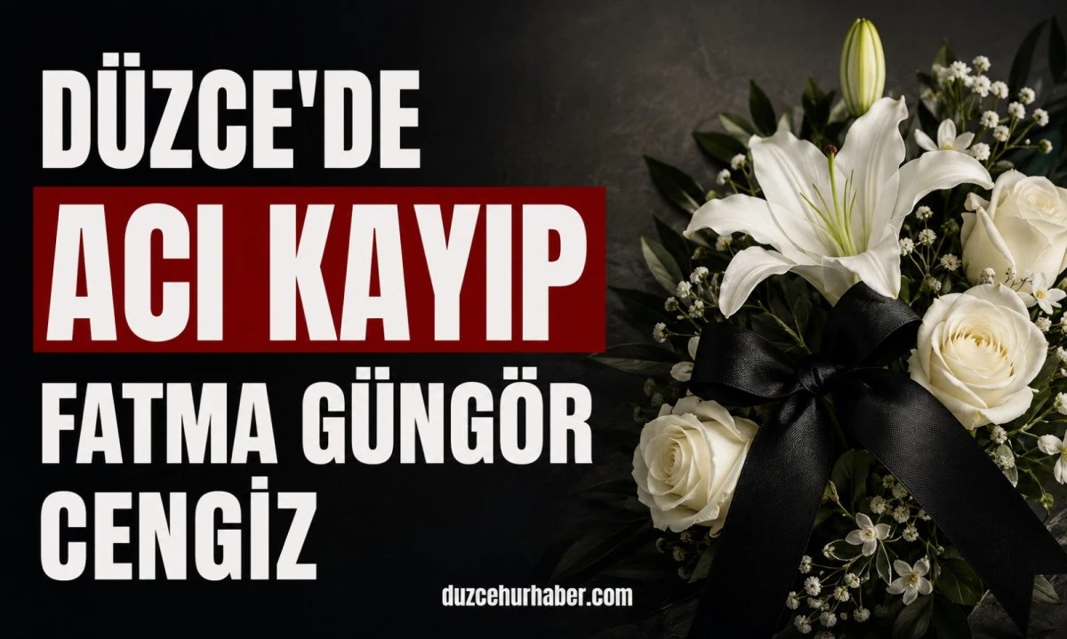 Düzce'de Fatma Güngör Cengiz hayatını kaybetti