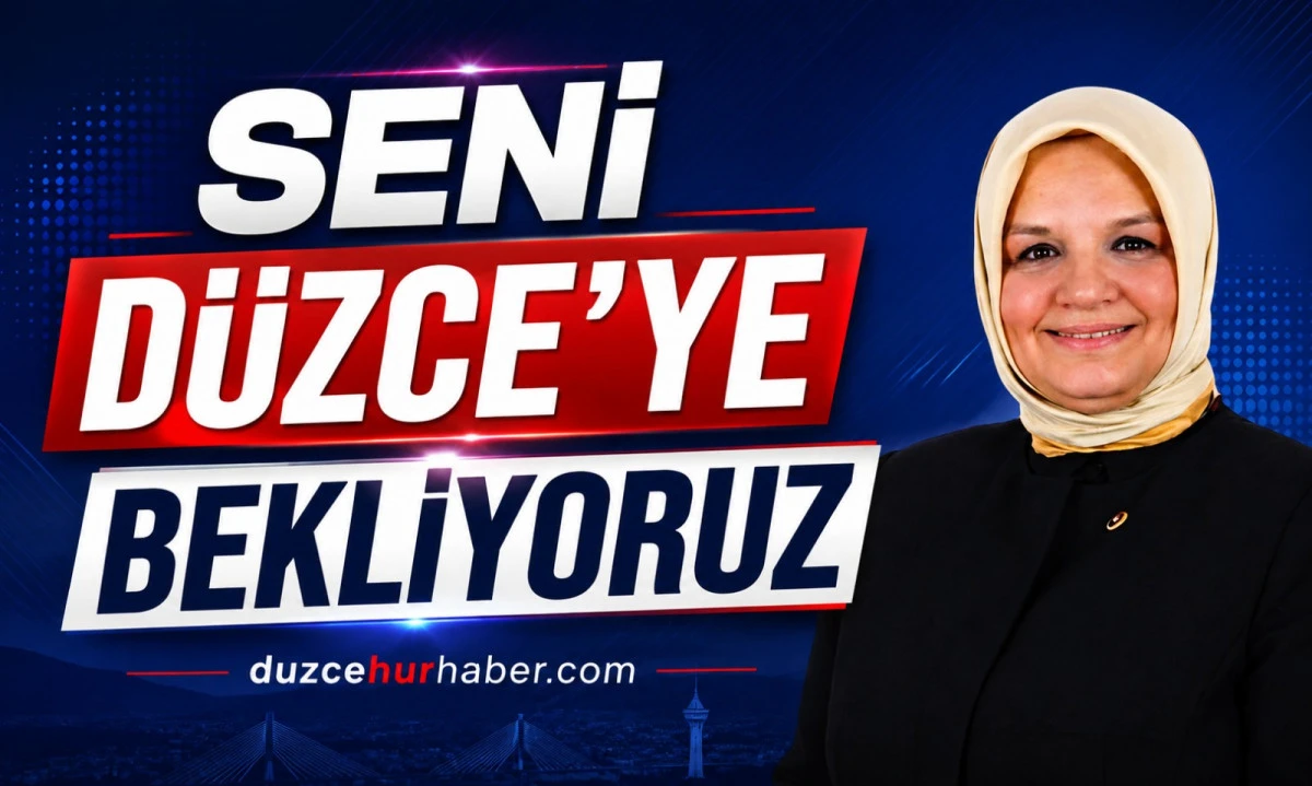 Ayşe Keşir'den YKS adaylarına çağrı: "Seni Düzce'ye bekliyoruz"