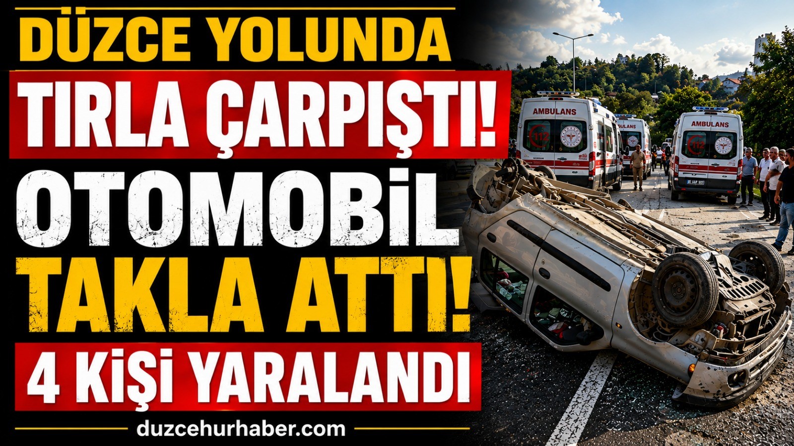 Düzce-Zonguldak yolunda feci kaza! Tırla çarpışan otomobil takla attı: 4 yaralı