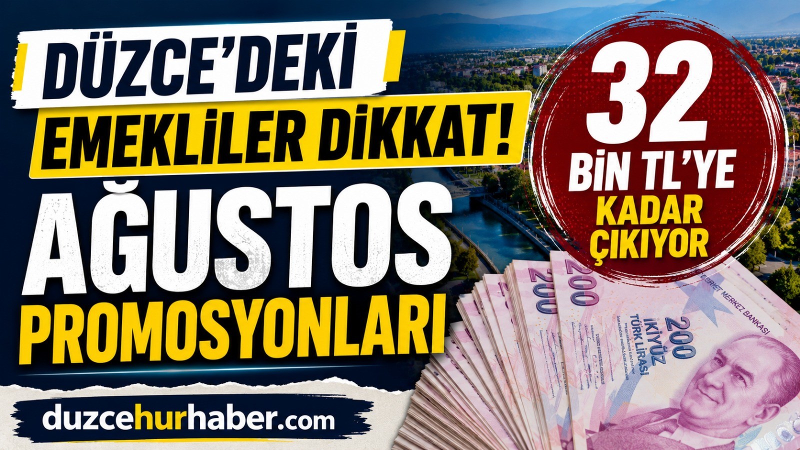 Düzce'deki emekliler dikkat! Ağustos promosyonlarında 32 bin TL'ye varan fırsat