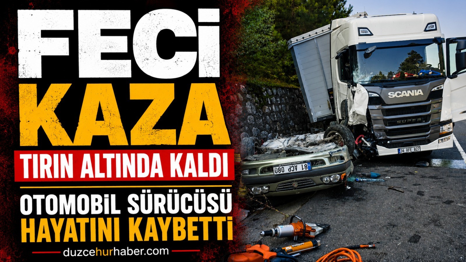 Düzce’de korkunç kaza: Tırın altında kalan otomobil 10 metre sürüklendi
