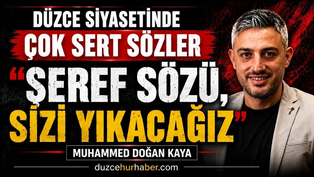 Düzce’de siyaseti hareketlendirecek sözler: “Şeref sözü, sizi yıkacağız”