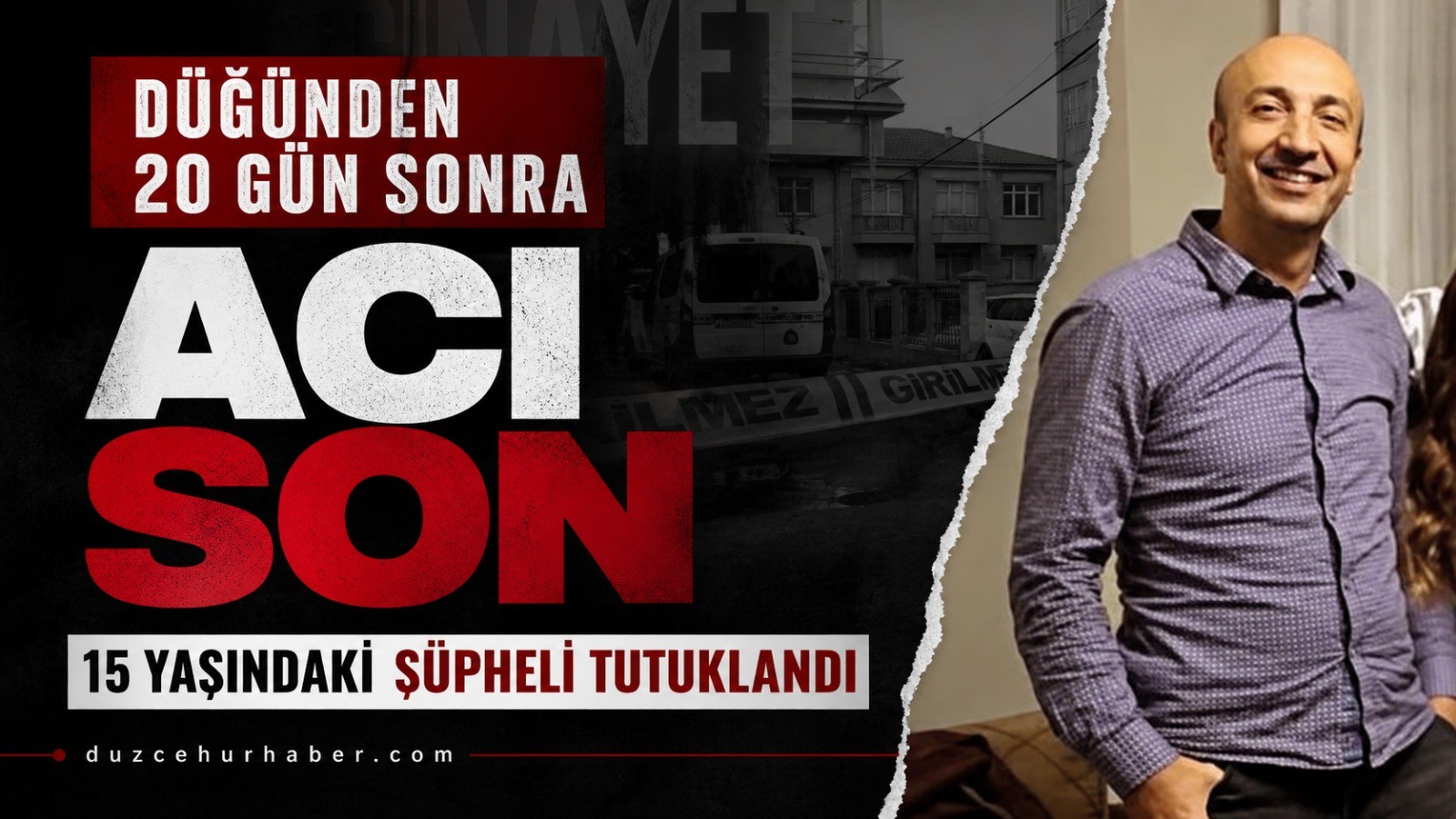 Düğünden 20 Gün Sonra Hayatını Kaybetti: 15 Yaşındaki Şüpheli Tutuklandı