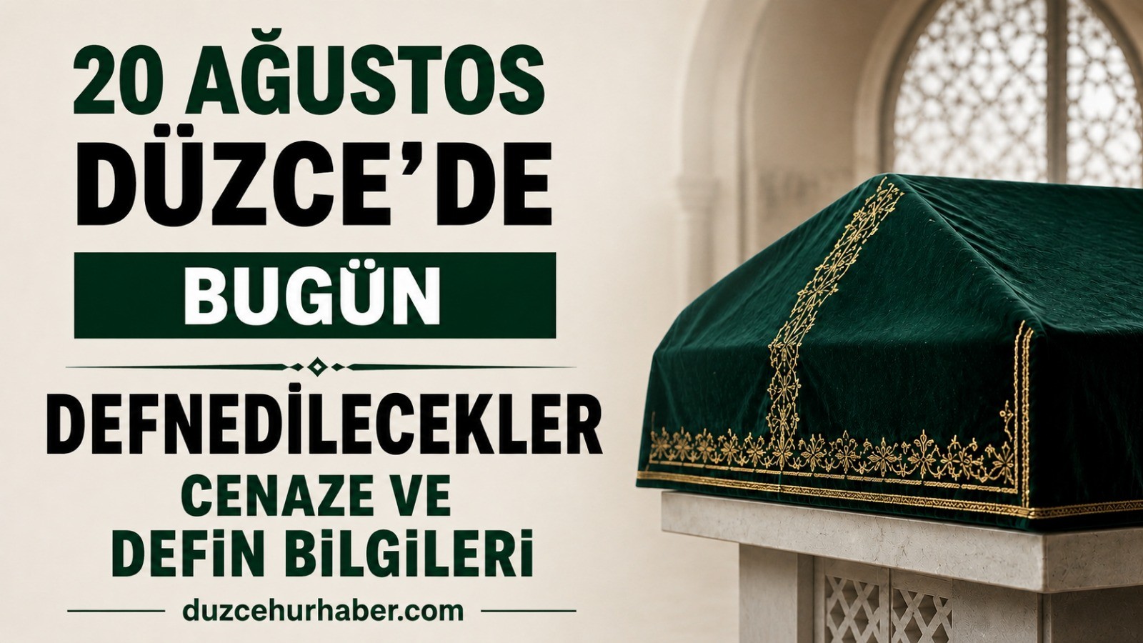 Düzce vefat edenler 20 Ağustos 2026: Güncel cenaze ve defin bilgileri