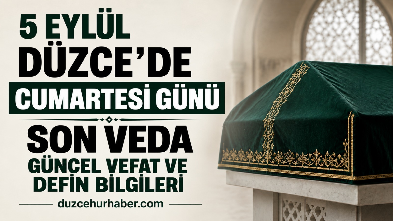 Düzce vefat edenler 5 Eylül 2026: Bugünün cenaze programı