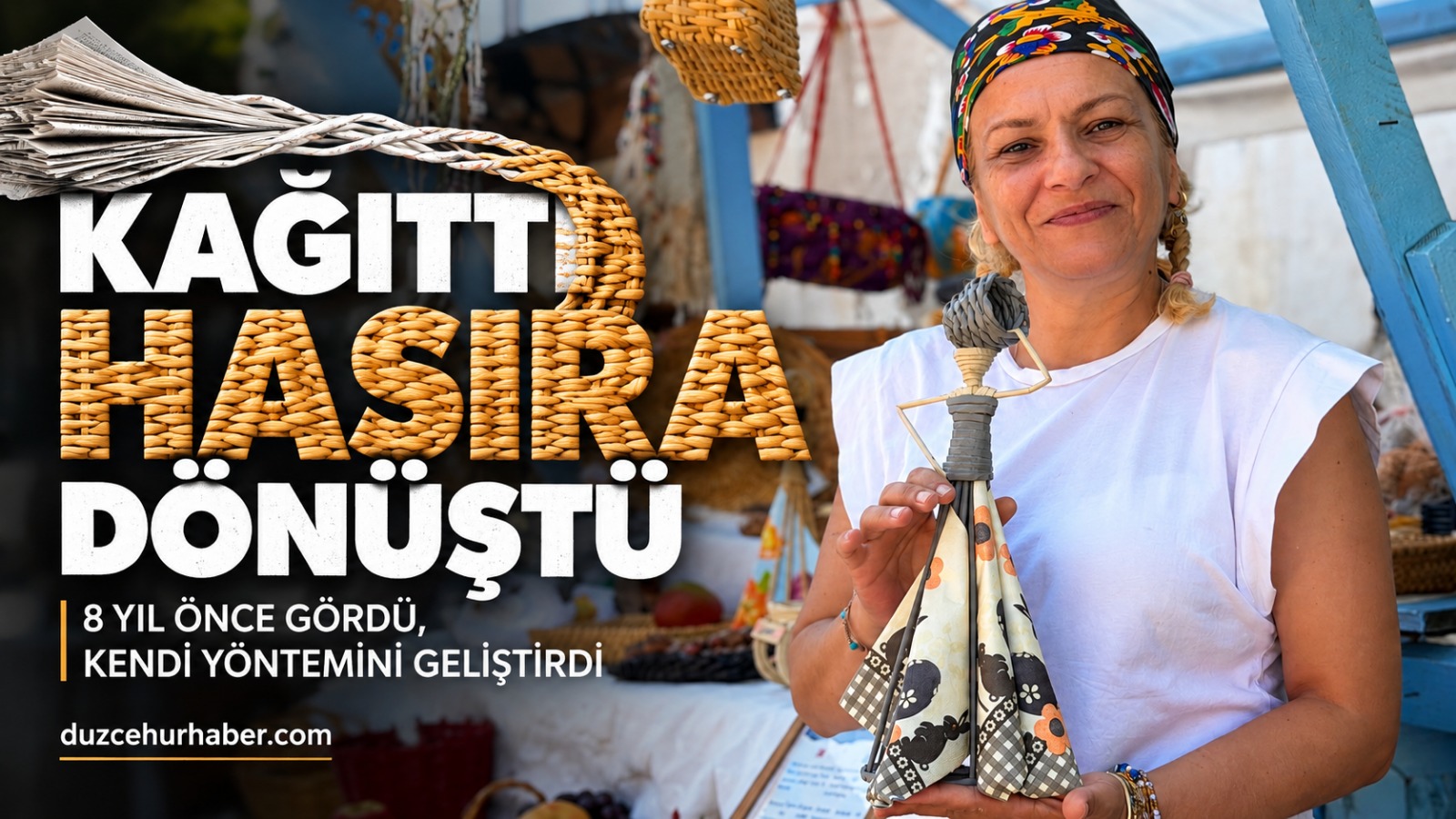 8 yıl önce Rus kanalında gördü, Düzce'de kağıdı hasıra dönüştürdü
