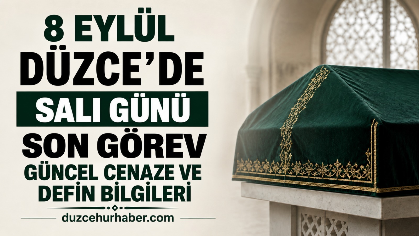 Düzce vefat edenler 8 Eylül 2026: Bugünkü cenaze ve defin bilgileri
