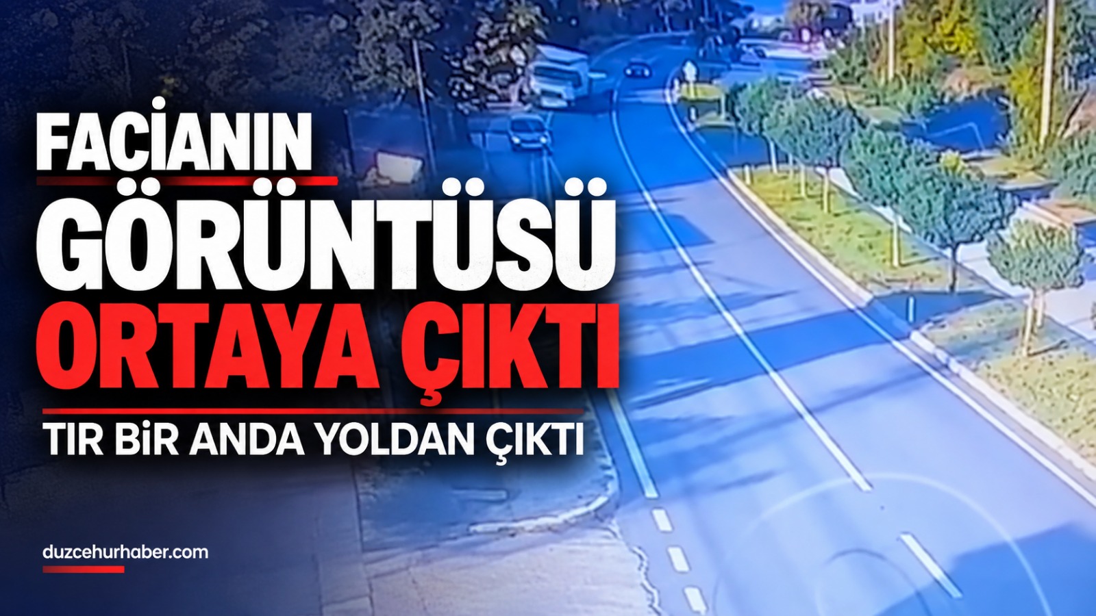 akcakocadaki-facianin-goruntusu-ortaya-cikti-tir-bir-anda-yoldan-cikti-111017