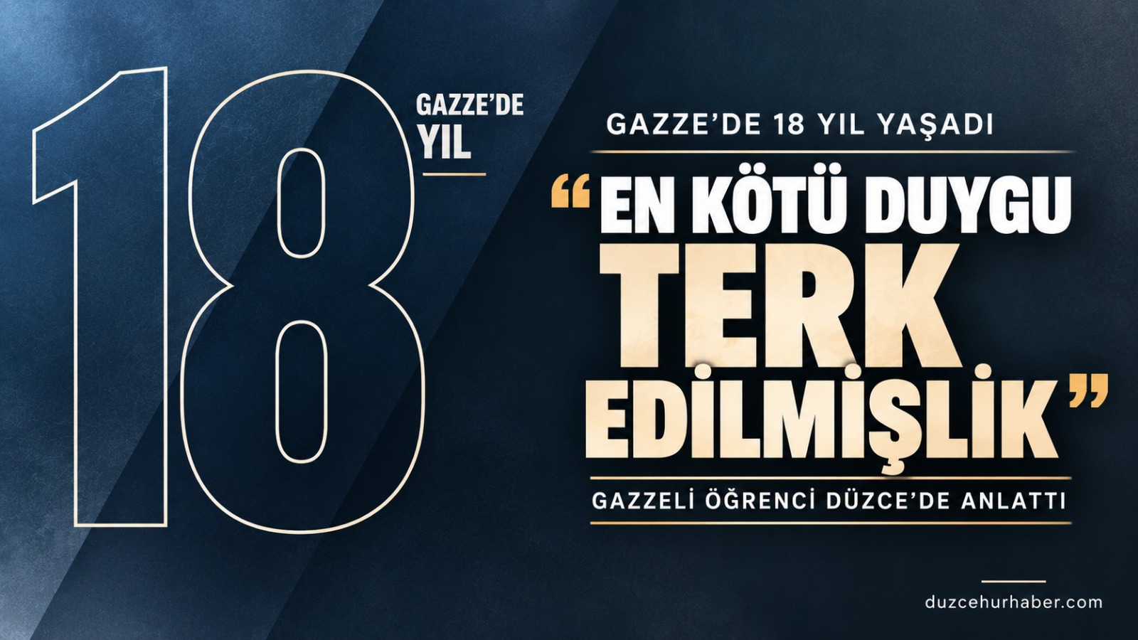 Gazze'de 18 yıl yaşadı, Düzce'de anlattı: “En kötü duygu terk edilmişlik”
