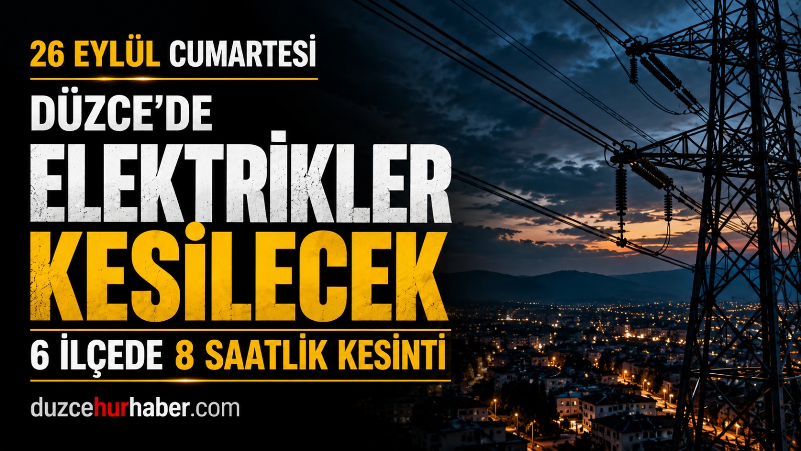 Düzce'de 26 Eylül elektrik kesintisi: 6 ilçede 8 saate varan kesinti   Başlığı kopyala