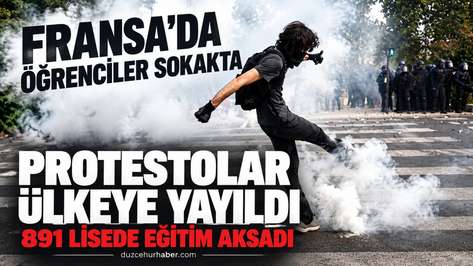 Fransa'da öğrenci eylemleri ülkeye yayıldı: 256 bine yakın kişi sokağa çıktı