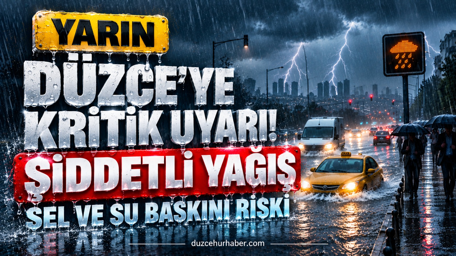 Düzce'de 15 Ekim'e Dikkat! şiddetli Yağış Ve Sel Uyarısı