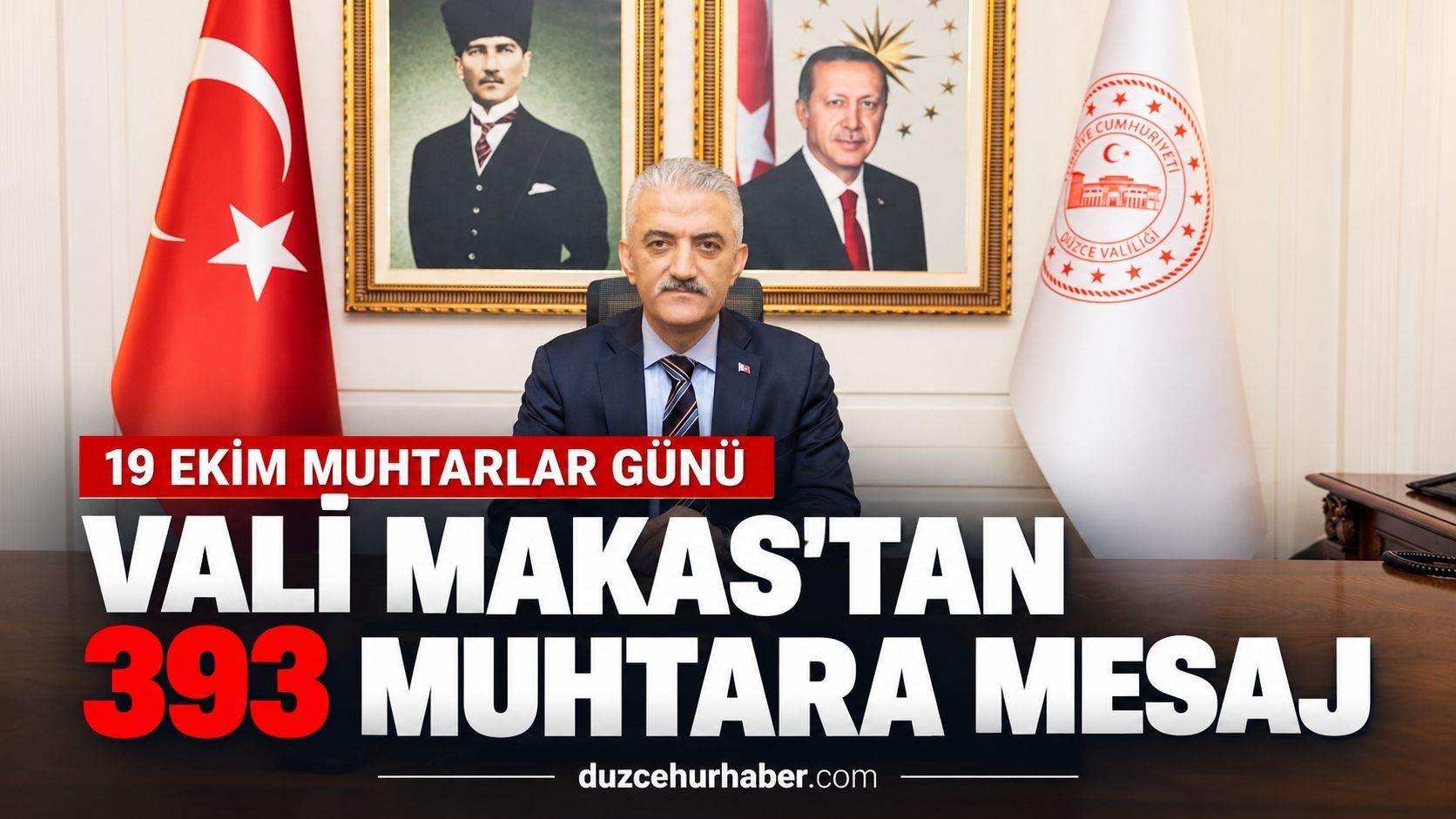 Vali Makas'tan Muhtarlar Günü Mesajı: Devletle Halk Arasında Köprü