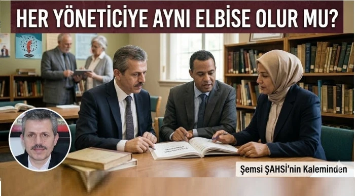 HER YÖNETİCİYE AYNI ELBİSE OLUR MU?