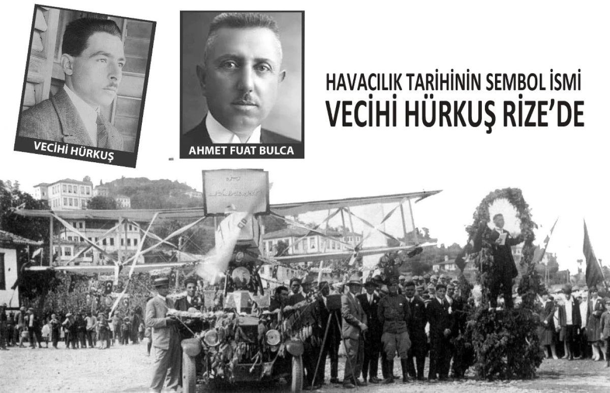 HAVACILIK TARİHİNİN RENKLİ İSMİ  VECİHİ HÜRKUŞ RİZE'DE