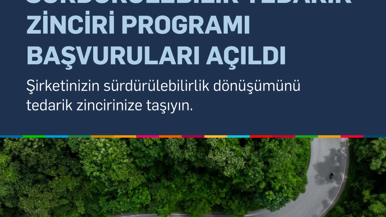 UN Global Compact Türkiye, Sürdürülebilir Tedarik Zinciri Programı ile Şirketleri ve Tedarikçilerini Sürdürülebilirlik Dönüşümünde Buluşturuyor!