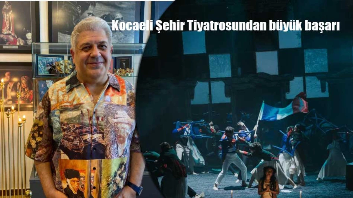  Kocaeli Şehir Tiyatrosu Türkiye'yi temsil edecek