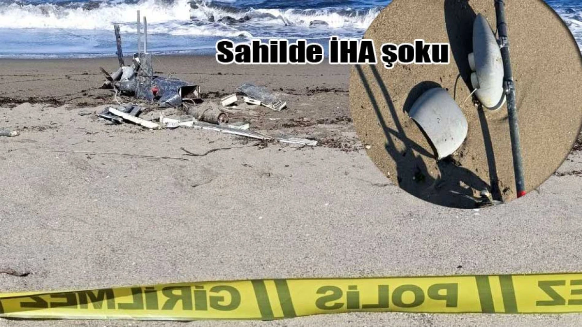 Sahilde İHA alarmı. Ekipler harekete geçti