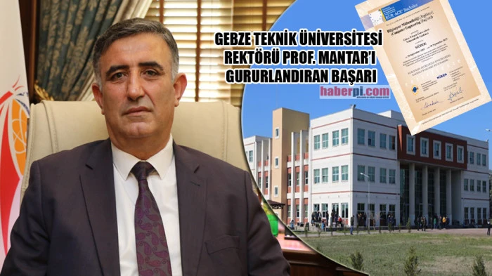 Gebze Teknik Üniversitesi, uluslararası kalitesini bir kez daha tescilledi