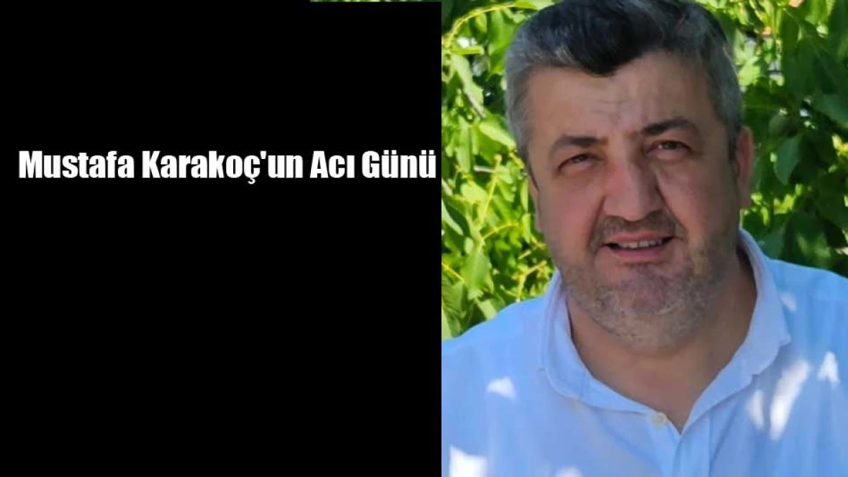 Mustafa Karakoç'un Acı Günü