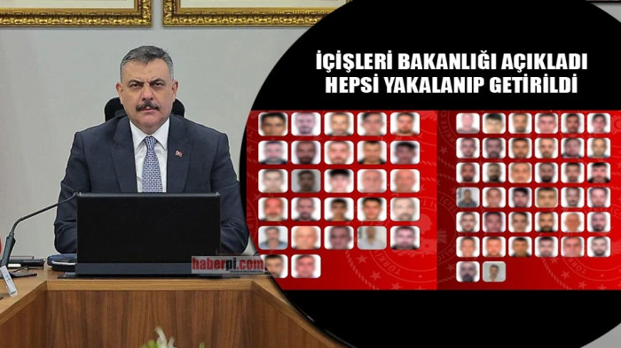 Bakanlık açıkladı. Hepsi yakalandı