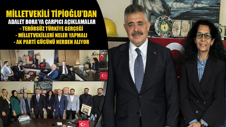Milletvekili Tipioğlu'ndan Teörsüz Türkiye ve gündeme dair çarpıcı açıklamalar