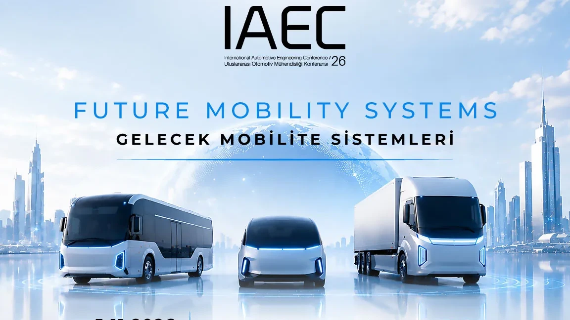 Otomotivde ‘Geleceğin Mobilite Sistemleri’ IAEC 2026’da Ele Alınacak